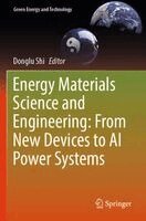 Donglu Shi - Energy Materials Science and Engineering: From New Devices to AI Power Systems, Häftad