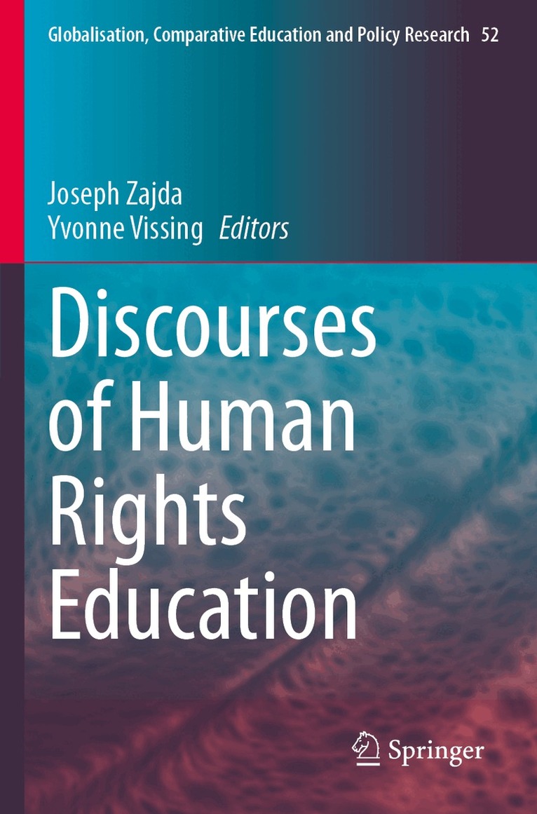 Joseph Zajda, Yvonne Vissing - Discourses of Human Rights Education, Häftad