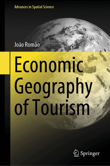 João Romão - Economic Geography of Tourism, Inbunden
