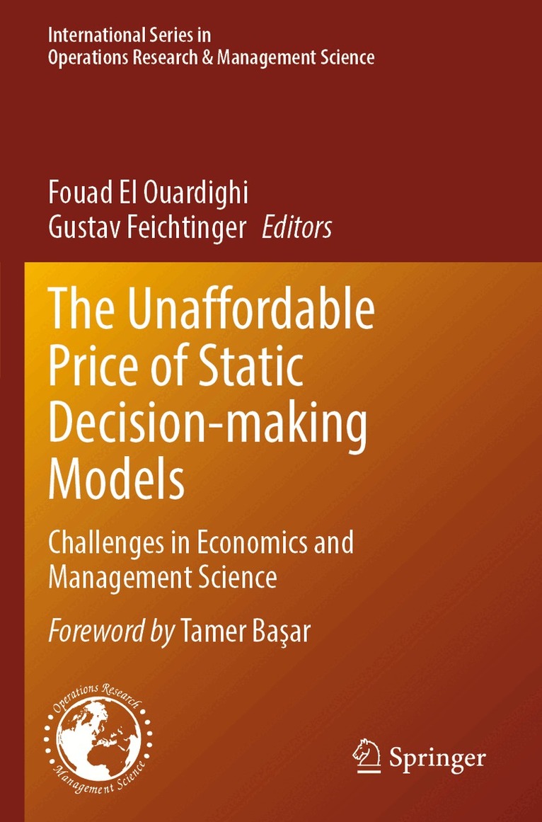 Fouad El Ouardighi, Gustav Feichtinger - Unaffordable Price of Static Decision-making Models, Häftad. Tillgänglighet: Lägg i varukorg