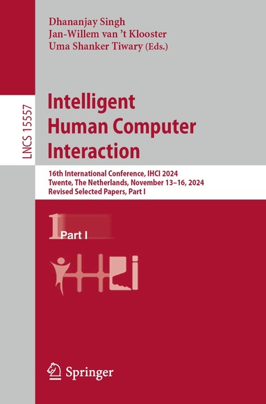 Dhananjay Singh, Jan-Willem van ’t Klooster, Uma Shanker Tiwary - Intelligent Human Computer Interaction, Häftad