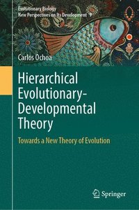 bokomslag Hierarchical Evolutionary-Developmental Theory