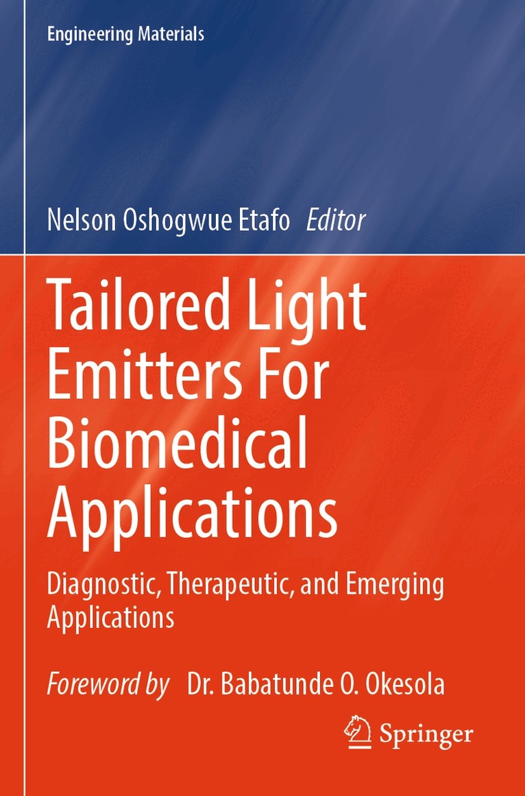 Nelson Oshogwue Etafo - Tailored Light Emitters For Biomedical Applications, Häftad