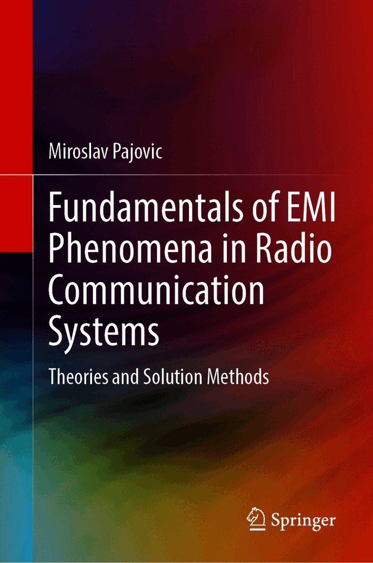 Miroslav Pajovic - Fundamentals of EMI Phenomena in Radio Communication Systems, Inbunden