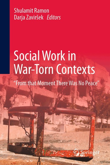 Shulamit Ramon, Darja Zaviršek - Social Work in War-Torn Contexts, Inbunden