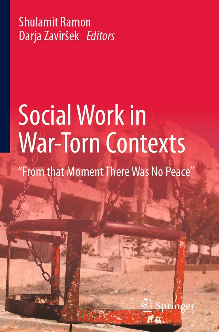 Shulamit Ramon, Darja Zaviršek - Social Work in War-Torn Contexts, Häftad. Tillgänglighet: Lägg i varukorg