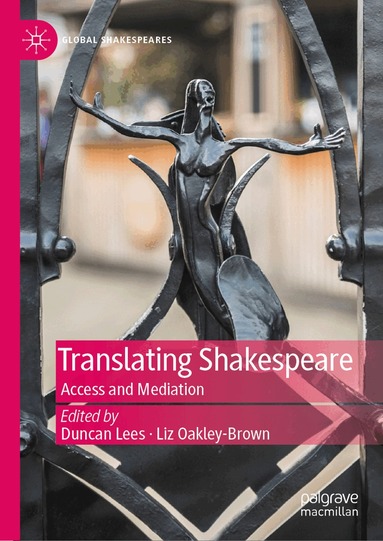 Duncan Lees, Liz Oakley-Brown - Translating Shakespeare, Inbunden