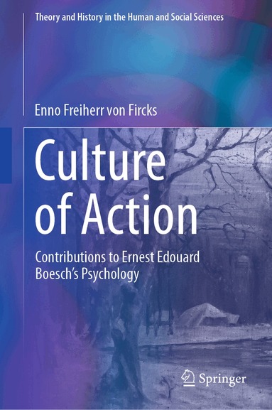Enno Freiherr von Fircks - Culture of Action, Inbunden