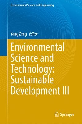 Environmental Science and Technology: Sustainable Development III 1