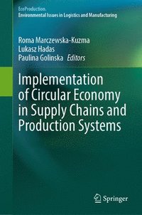 bokomslag Implementation of Circular Economy in Supply Chains and Production Systems