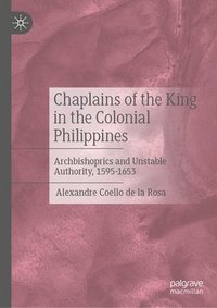 bokomslag Chaplains of the King in the Colonial Philippines