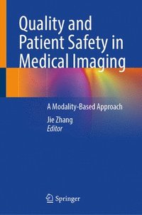 bokomslag Quality and Patient Safety in Medical Imaging