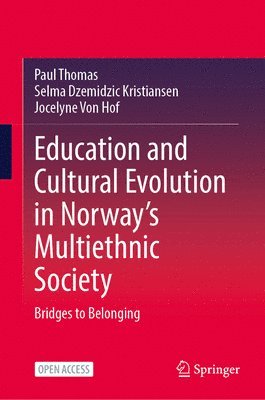 bokomslag Education and Cultural Evolution in Norways Multiethnic Society