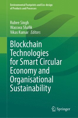 bokomslag Blockchain Technologies for Smart Circular Economy and Organisational Sustainability