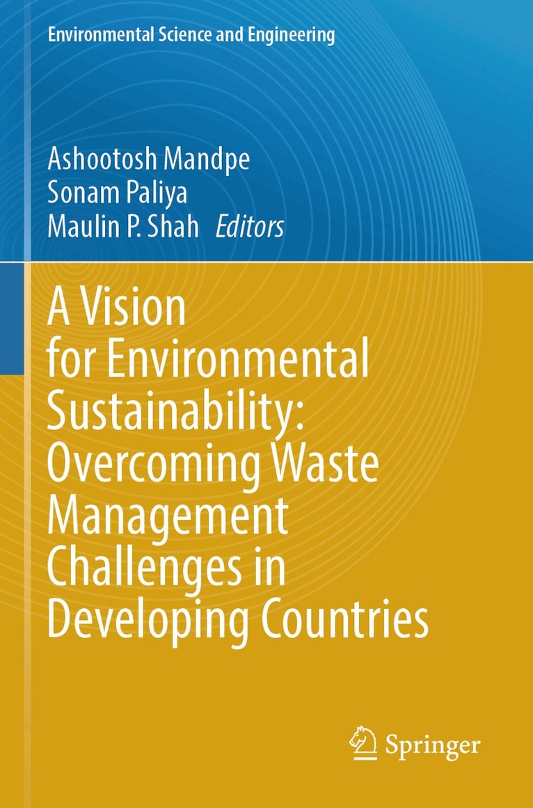 Ashootosh Mandpe, Sonam Paliya, Maulin P. Shah - Vision for Environmental Sustainability: Overcoming Waste Management Challenges in Developing Countries, Häftad. Tillgänglighet: Lägg i varukorg