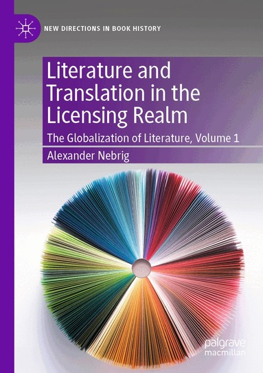 Alexander Nebrig - Literature and Translation in the Licensing Realm, Häftad