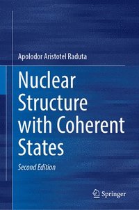 bokomslag Nuclear Structure with Coherent States