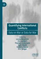 Louise Beaumais, Iris Lambert, Thomas Lindemann, Sami Makki, Frédéric Ramel, Eric Sangar - Quantifying International Conflicts, Häftad