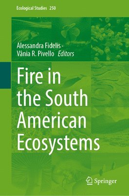 bokomslag Fire in the South American Ecosystems