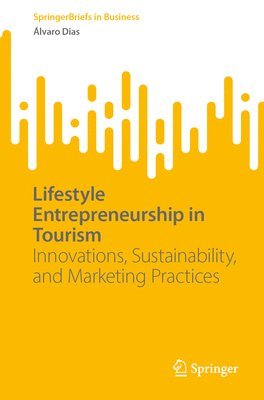 Lifestyle Entrepreneurship in Tourism 1