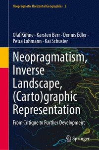 bokomslag Neopragmatism, Inverse Landscape, (Carto)graphic Representation