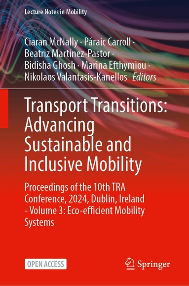 Ciaran McNally, Páraic Carroll, Beatriz Martinez-Pastor, Bidisha Ghosh, Marina Efthymiou, Nikolaos Valantasis-Kanellos - Transport Transitions: Advancing Sustainable and Inclusive Mobility, Inbunden