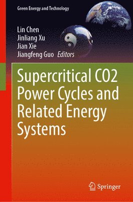 bokomslag Supercritical CO2 Power Cycles and Related Energy Systems