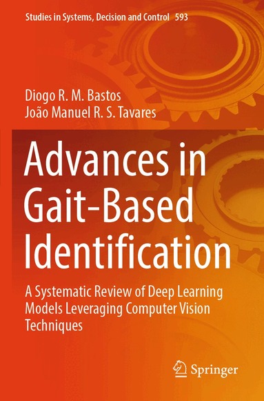 Diogo R. M. Bastos, João Manuel R. S. Tavares - Advances in Gait-Based Identification, Häftad