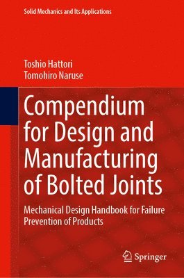 Compendium for Design and Manufacturing of Bolted Joints 1