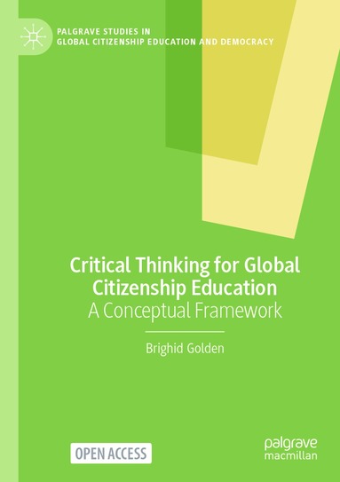 Brighid Golden - Critical Thinking for Global Citizenship Education, Häftad