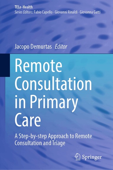 Jacopo Demurtas - Remote Consultation in Primary Care, Inbunden