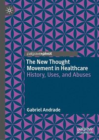 bokomslag The New Thought Movement in Healthcare