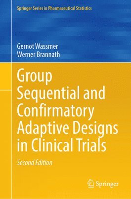 bokomslag Group Sequential and Confirmatory Adaptive Designs in Clinical Trials