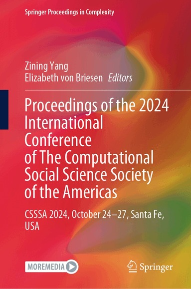 Zining Yang, Elizabeth von Briesen - Proceedings of the 2024 International Conference of The Computational Social Science Society of the Americas, Inbunden