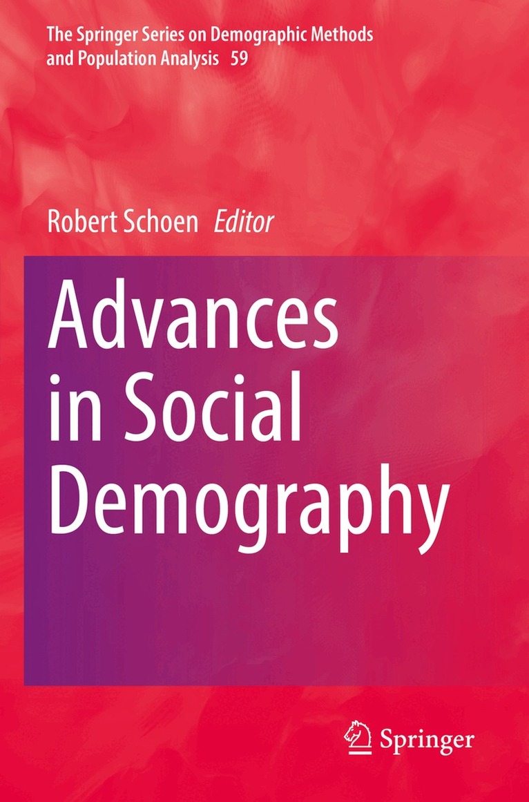 Robert Schoen - Advances in Social Demography, Häftad
