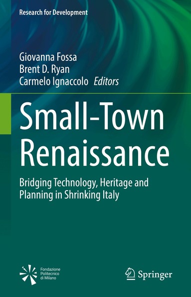 Giovanna Fossa, Brent D. Ryan, Carmelo Ignaccolo - Small-Town Renaissance, Inbunden