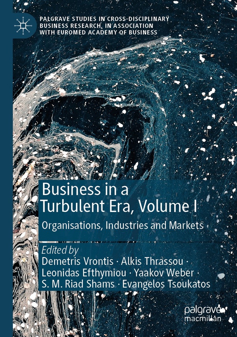 Demetris Vrontis, Alkis Thrassou, Leonidas Efthymiou, Yaakov Weber, S. M. Riad Shams, Evangelos Tsoukatos - Business in a Turbulent Era, Volume I, Häftad. Tillgänglighet: Lägg i varukorg