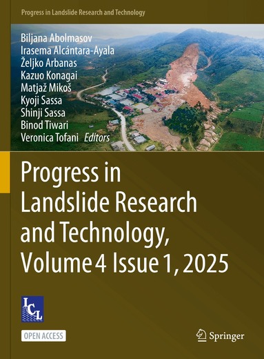 Biljana Abolmasov, Irasema Alcántara-Ayala, Željko Arbanas, Kazuo Konagai, Matjaž Mikoš, Kyoji Sassa, Shinji Sassa, Binod Tiwari, Veronica Tofani - Progress in Landslide Research and Technology, Volume 4 Issue 1, 2025, Inbunden