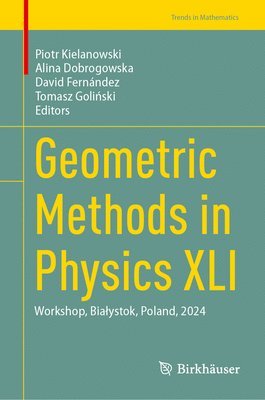 bokomslag Geometric Methods in Physics XLI