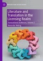 Alexander Nebrig - Literature and Translation in the Licensing Realm, Häftad