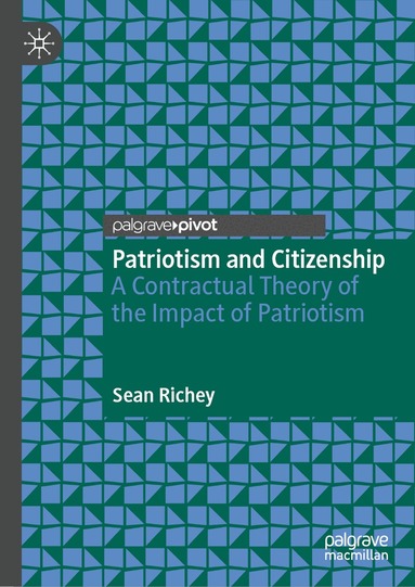 Sean Richey - Patriotism and Citizenship, Inbunden