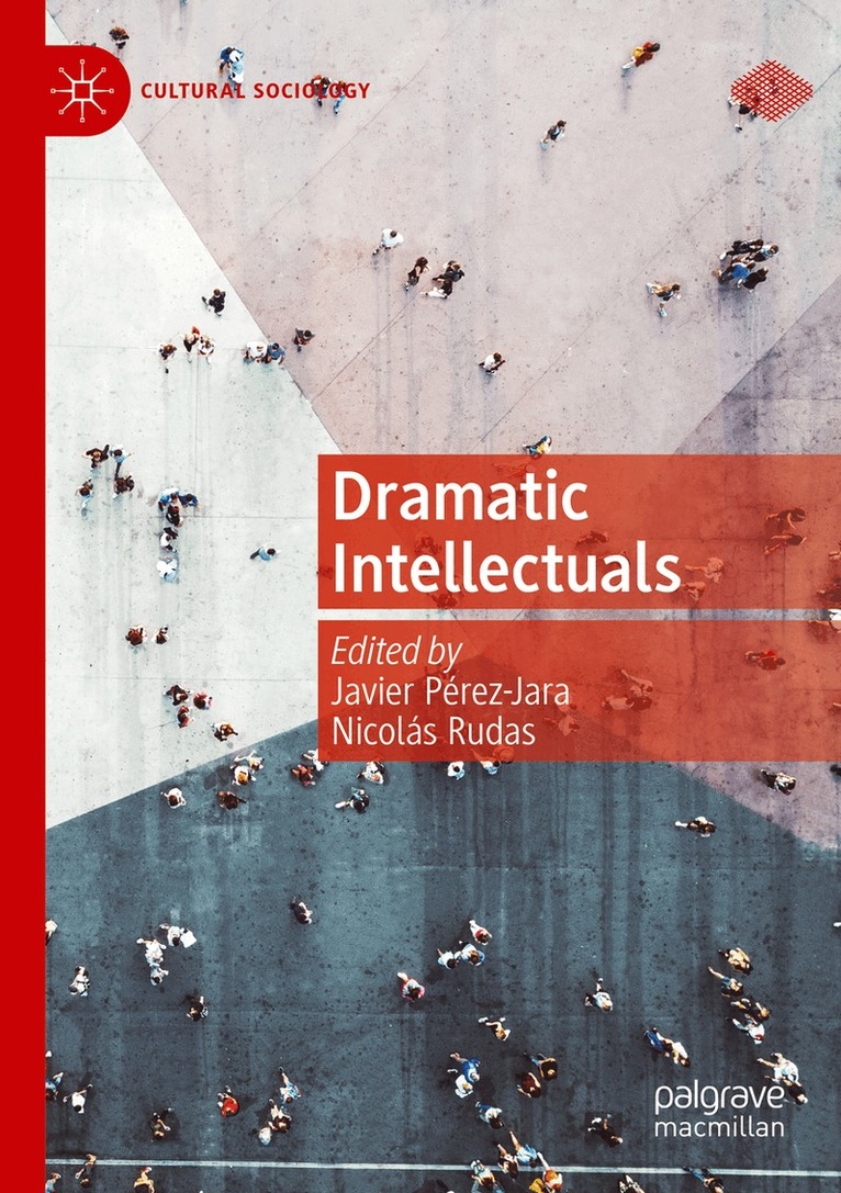 Javier Pérez-Jara, Nicolás Rudas - Dramatic Intellectuals, Häftad
