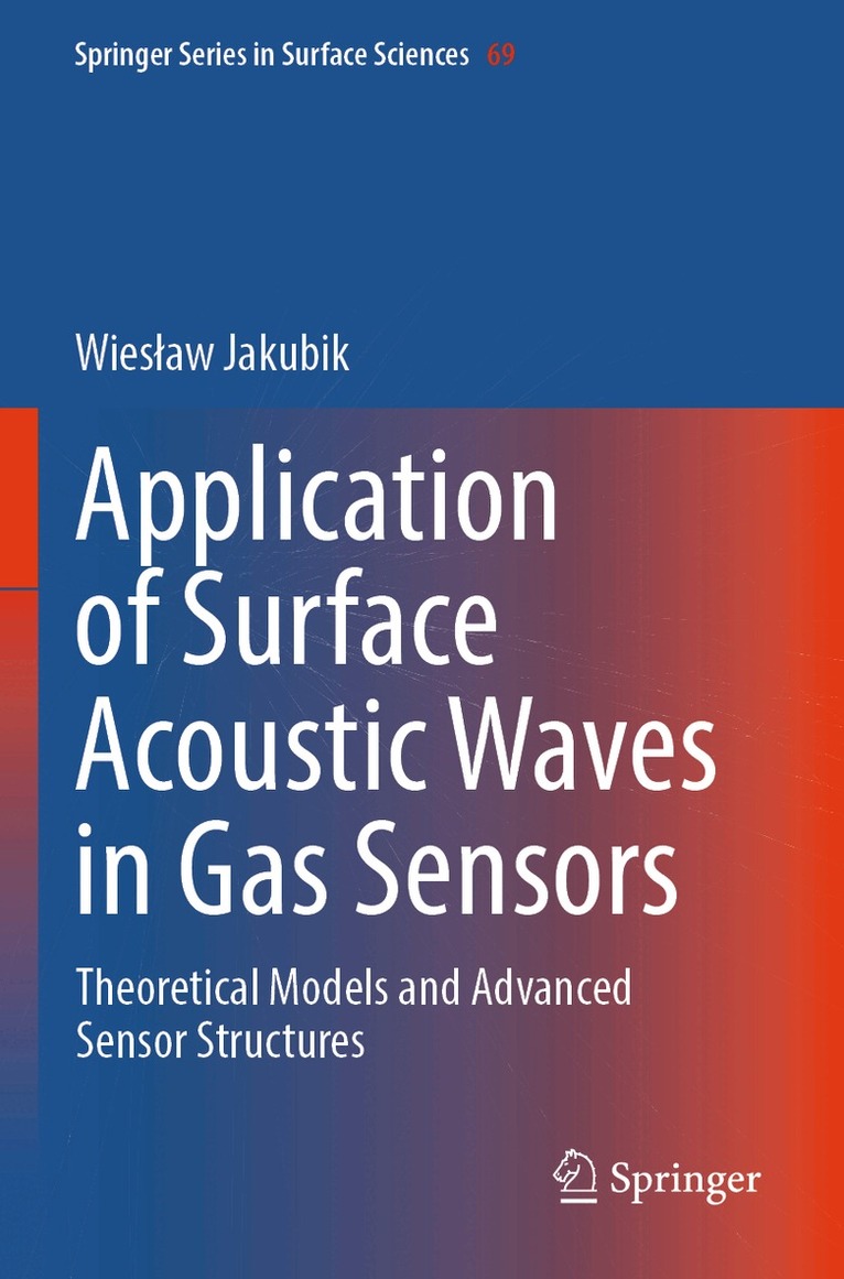 Wiesław Jakubik - Application of Surface Acoustic Waves in Gas Sensors, Häftad. Tillgänglighet: Lägg i varukorg