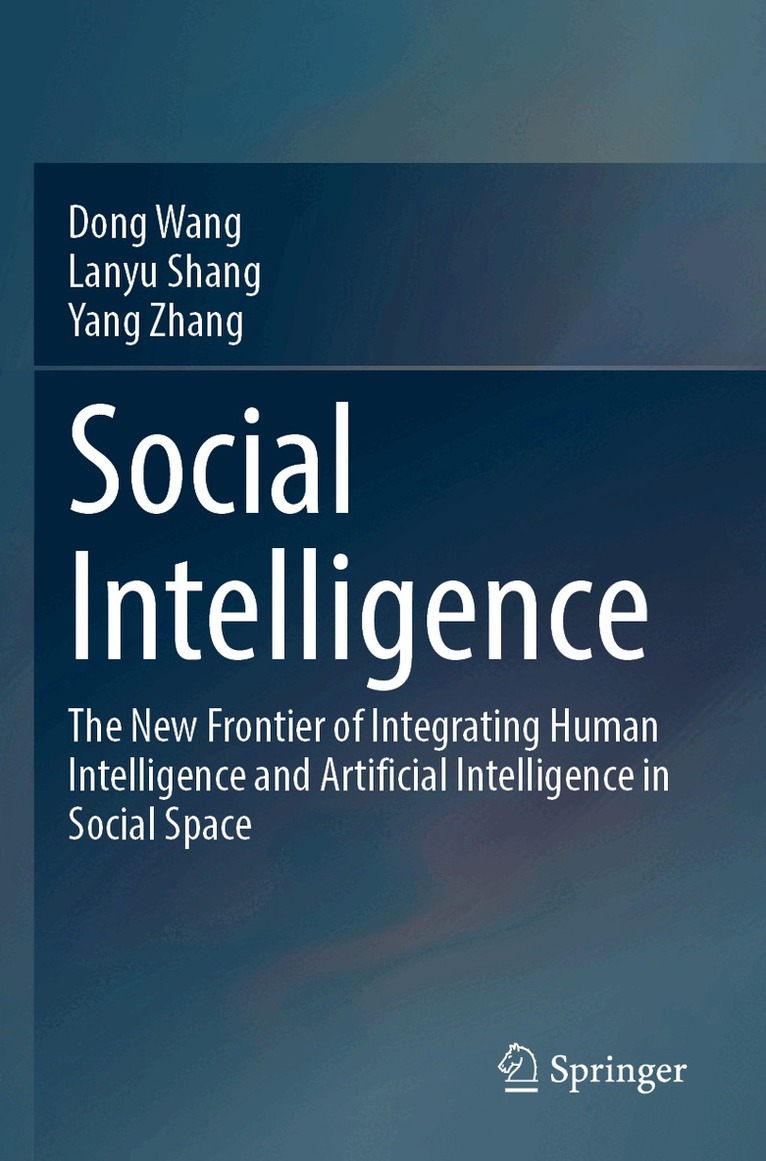 Dong Wang, Lanyu Shang, Yang Zhang - Social Intelligence, Häftad. Tillgänglighet: Lägg i varukorg