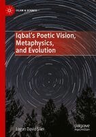 Logan David Siler - Iqbal’s Poetic Vision, Metaphysics, and Evolution, Häftad