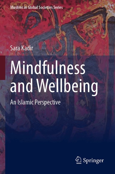 Sara Kadir - Mindfulness and Wellbeing, Häftad