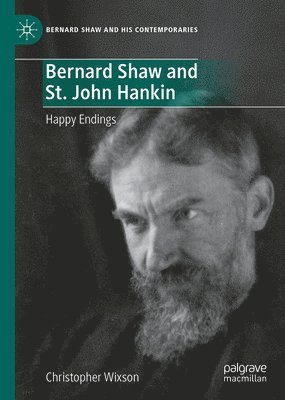 bokomslag Bernard Shaw and St. John Hankin