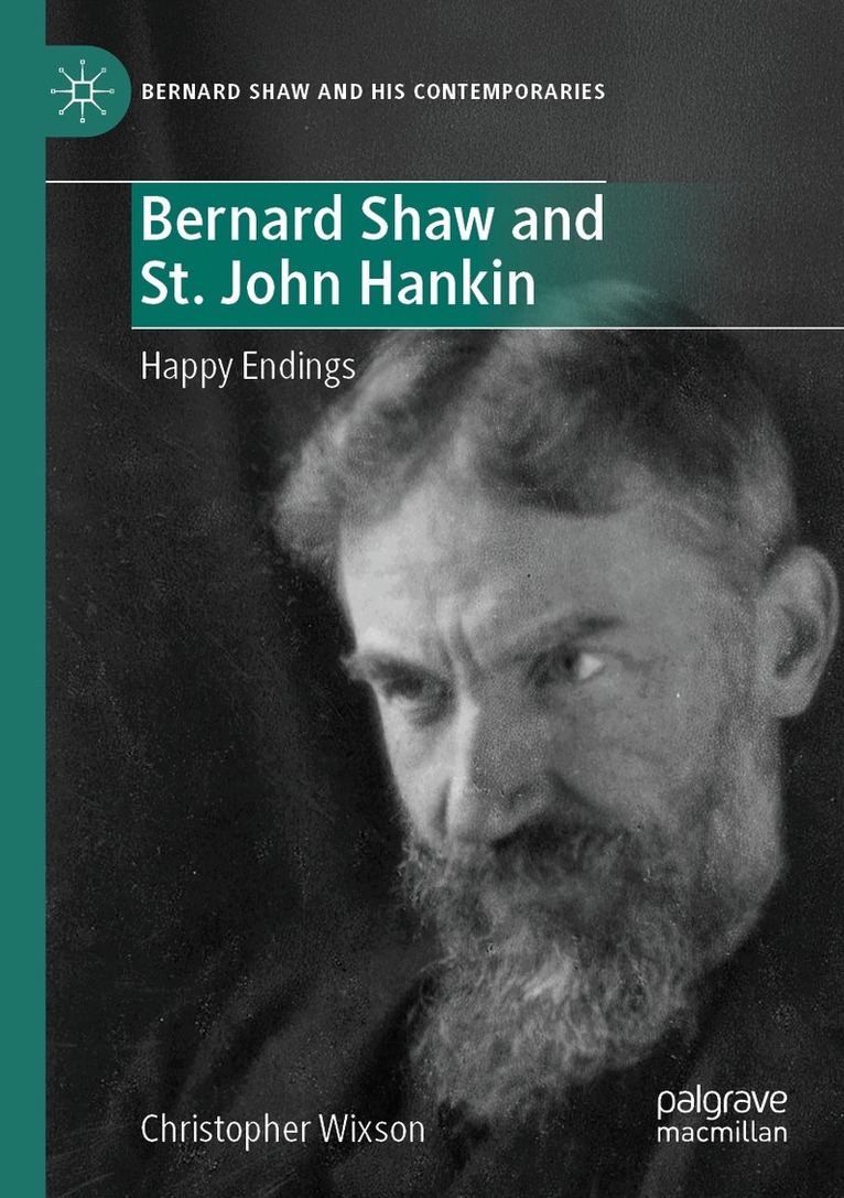 Christopher Wixson - Bernard Shaw and St. John Hankin, Häftad