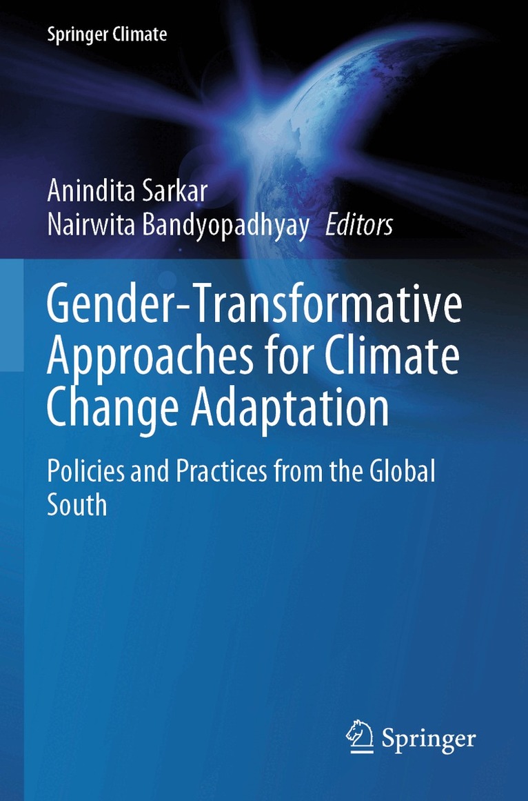 Anindita Sarkar, Nairwita Bandyopadhyay - Gender-Transformative Approaches for Climate Change Adaptation, Häftad. Tillgänglighet: Lägg i varukorg