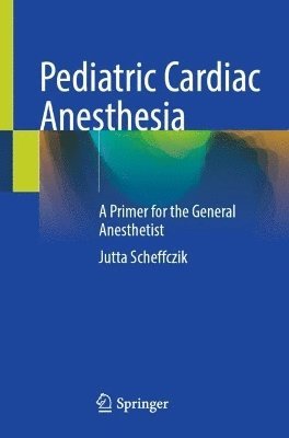 bokomslag Paediatric Cardiac Anaesthesia